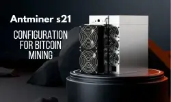 Configuration for Antminer S21 for Bitcoin Mining